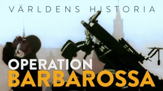 Världens historia: Operation Barbarossa