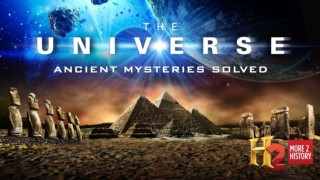The Universe: Ancient Mysteries Solved