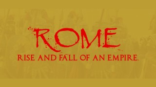 Rome: Rise & Fall of an Empire