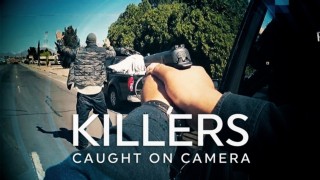 Killers Caught on Camera