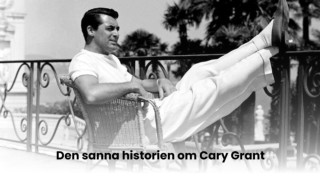 Den sanna historien om Cary Grant
