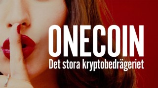 Dokument utifrån: Onecoin - det stora kryptobedrägeriet
