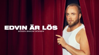 Edvin är lös - bögen bakom scenen