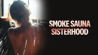 Smoke Sauna Sisterhood