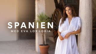 Spanien med Eva Longoria