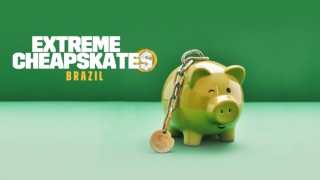 Extreme Cheapskates Brazil