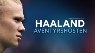 Haaland: Äventyrshösten