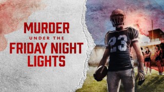 Murder Under The Friday Night Lights