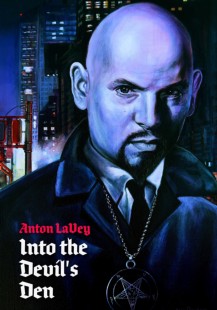 Anton Lavey - Into the Devil's Den