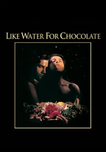 Like Water for Chocolate