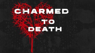 Charmed To Death
