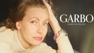 Garbo: Where Did You Go?