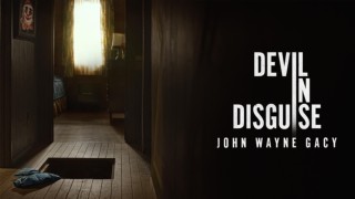 Devil in Disguise: John Wayne Gacy