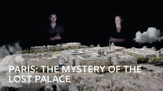 Paris: The Mystery of The Lost Palace