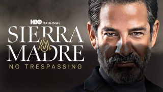 Sierra Madre: No Trespassing