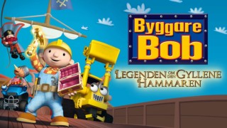 Byggare Bob - Legenden om den gyllene hammaren