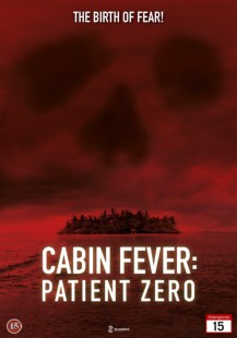 Cabin Fever 3: Patient Zero