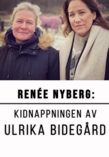 Renée Nyberg: Kidnappningen av Ulrika Bidegård