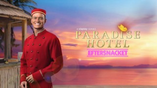 Paradise Hotel - Eftersnacket