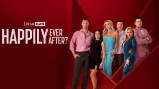 90 Day Fiancé: Happily Ever After?