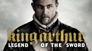 King Arthur: Legend of the Sword