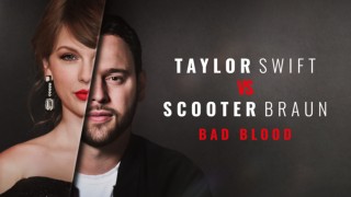 Taylor Swift vs Scooter Braun: Bad Blood