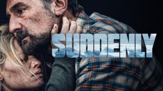Suddenly