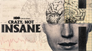 Crazy, Not Insane