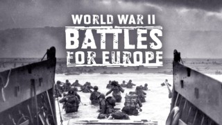World War II - Battles for Europe