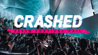 Crashed: $800m Festival Fail