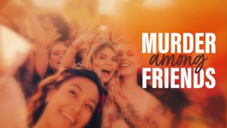 Murder Among Friends