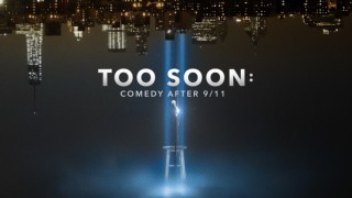 Too Soon: Comedy After 9/11