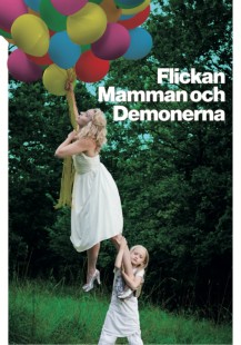 Flickan, mamman och demonerna