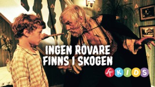 Ingen rövare finns i skogen