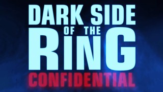 Dark Side of The Ring: Confidential