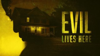 Evil Lives Here