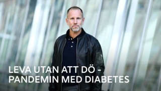 Leva utan att dö - pandemin med diabetes