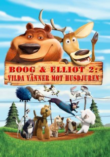 Boog & Elliot 2 - Vilda vänner mot husdjuren