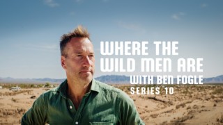 Where the Wild Men Are with Ben Fogle