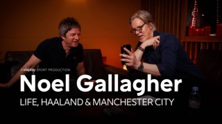 Noel Gallagher: Life, Haaland and Manchester City