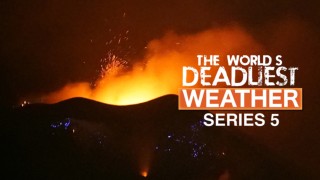 The World's Deadliest Weather
