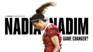 Nadia Nadim - Game Changer?