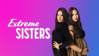 Extreme Sisters