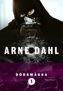 Arne Dahl - Dödsmässa, Del 1