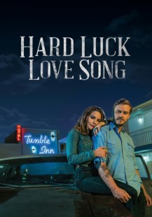 Hard Luck Love Song