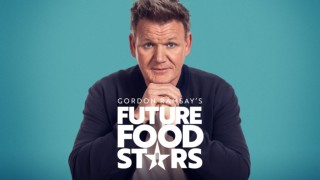 Gordon Ramsay's Future Food Stars