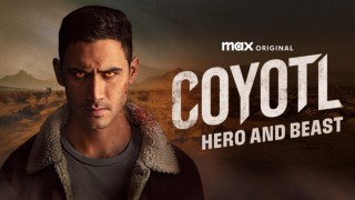 Coyotl: Hero and Beast