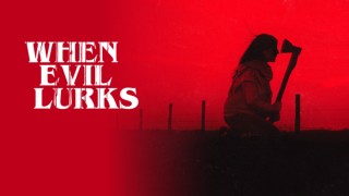 When Evil Lurks