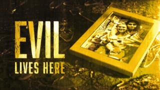 Evil Lives Here