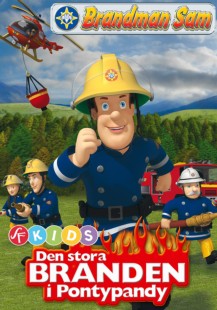 Brandman Sam - Den stora branden i Pontypandy
